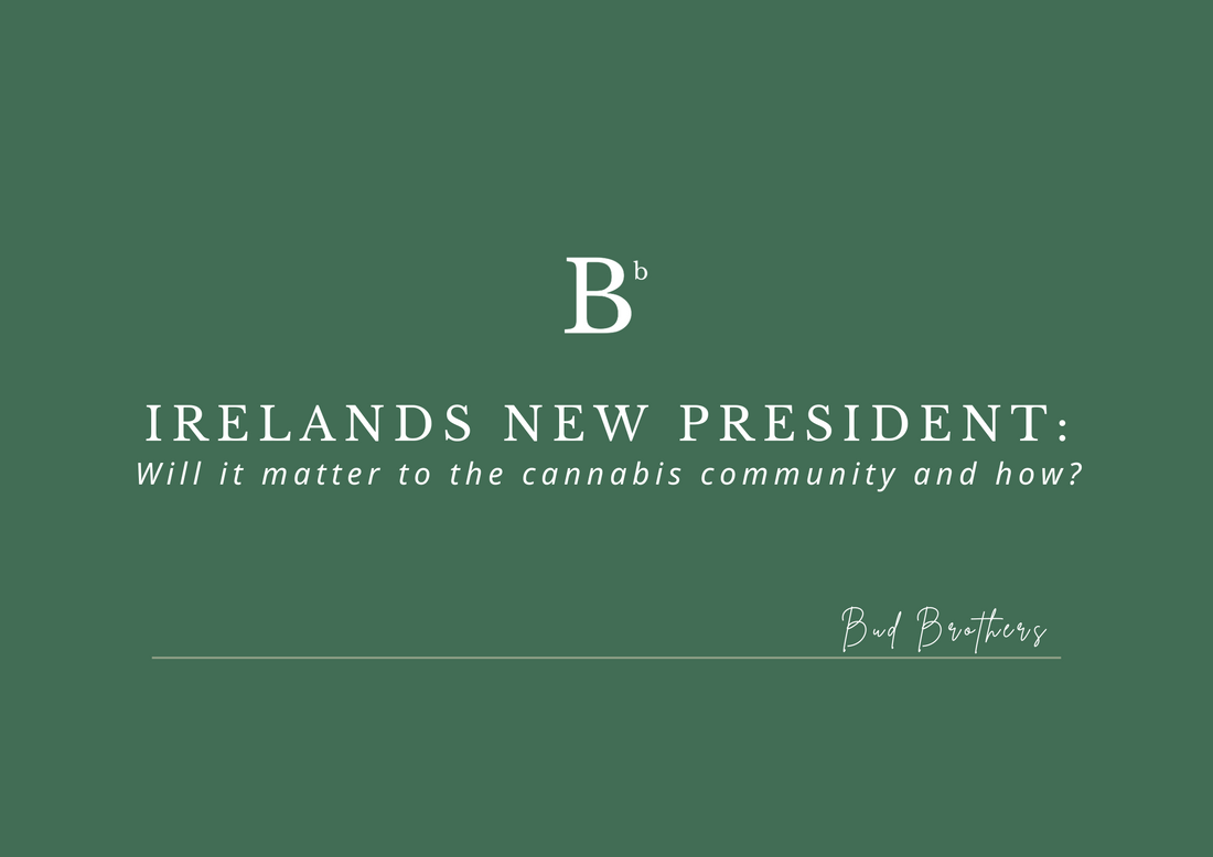 IRELANDS NEW PRESIDENT — will it matter to the cannabis community and how?